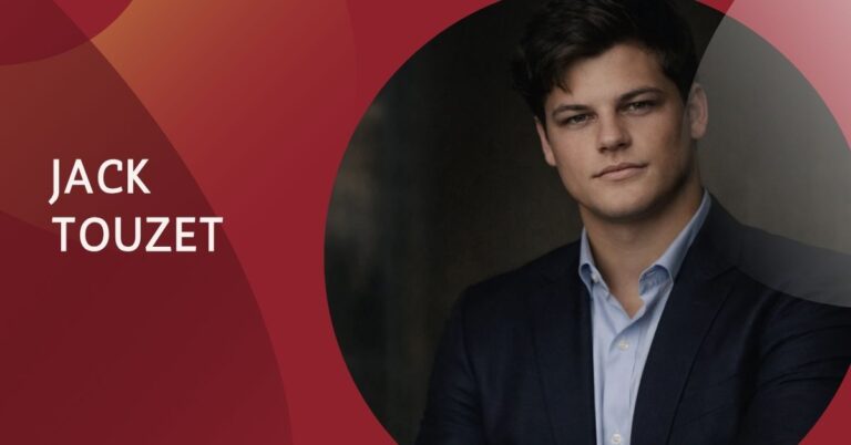 Jack Touzet: Biography, Career, and Rise of a Young Entrepreneur in Real Estate